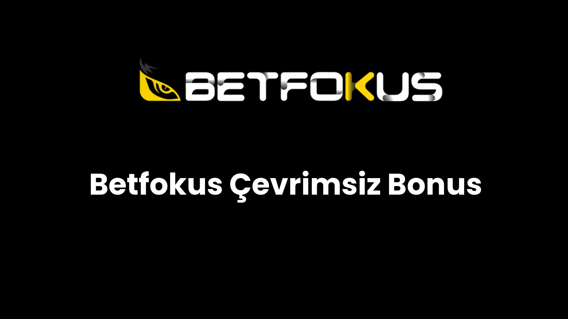 betfokus cevrimsiz bonus 172
