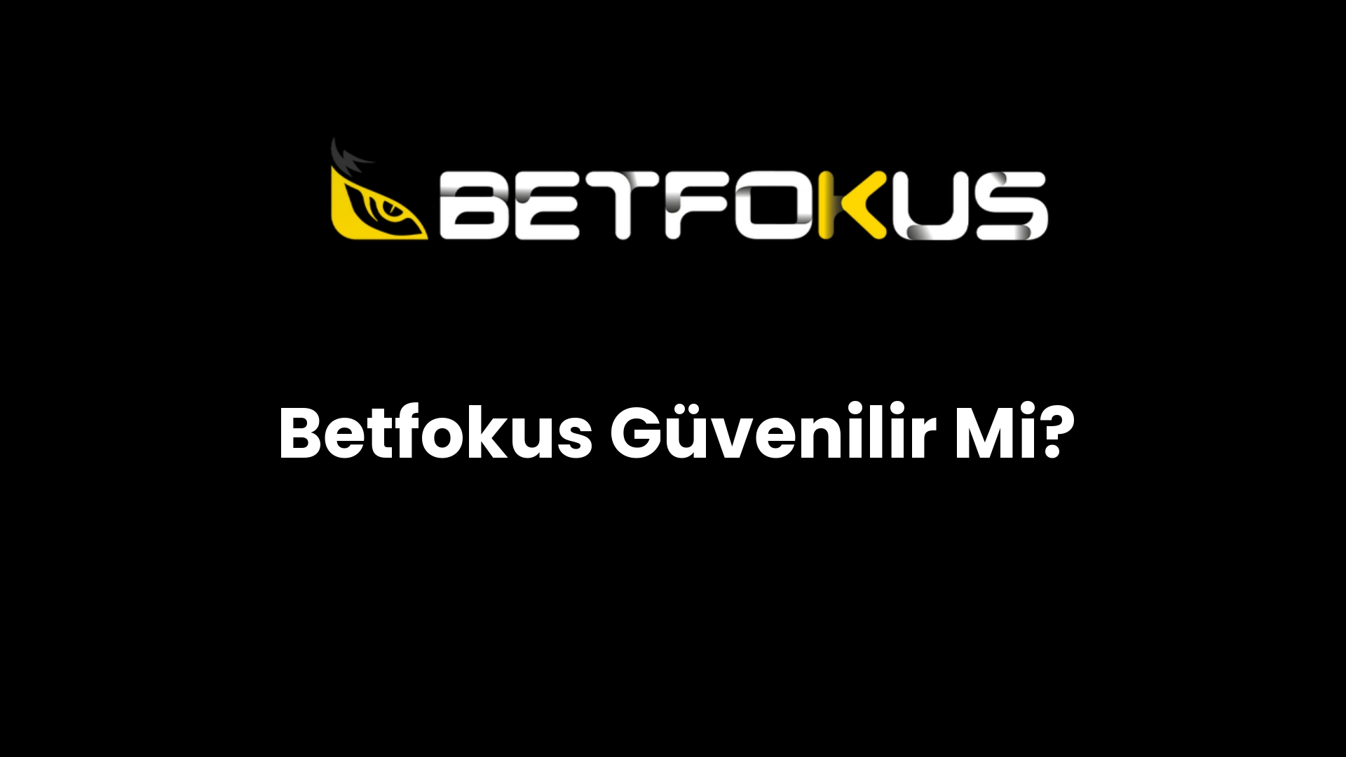 betfokus guvenilir mi 168